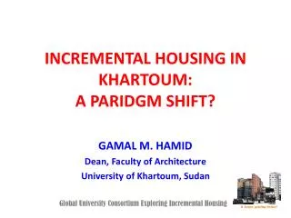 INCREMENTAL HOUSING IN KHARTOUM: A PARIDGM SHIFT?
