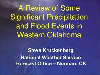 A Review of Some Significant Precipitation and Flood Events in Western Oklahoma