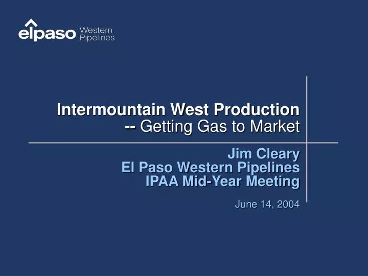intermountain west production getting gas to market