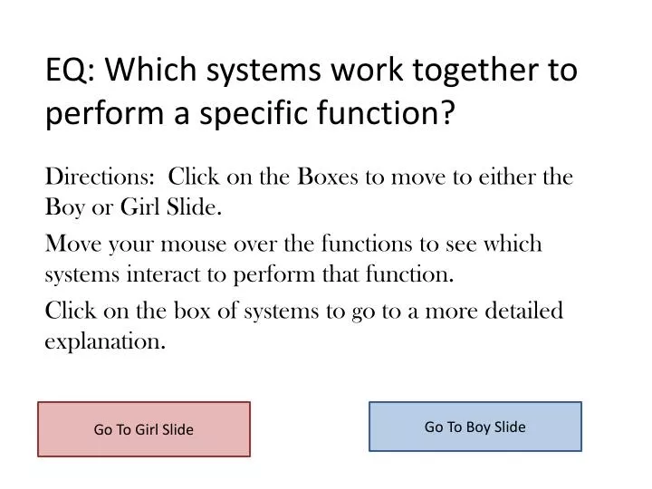 eq which systems work together to perform a specific function