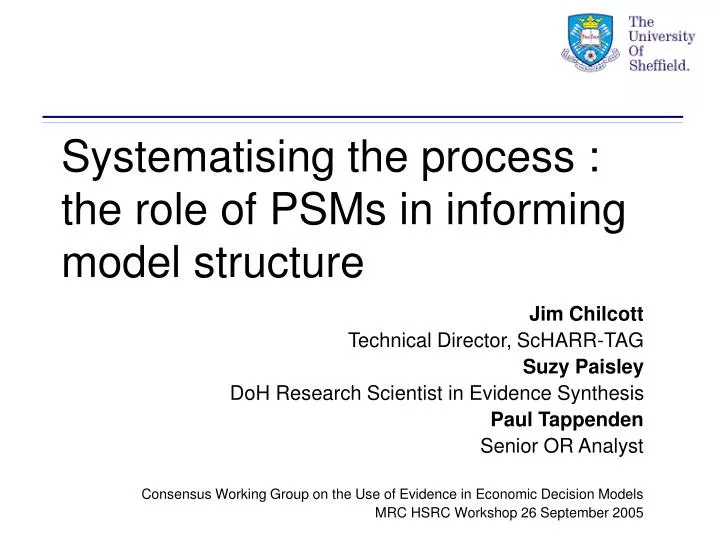 systematising the process the role of psms in informing model structure