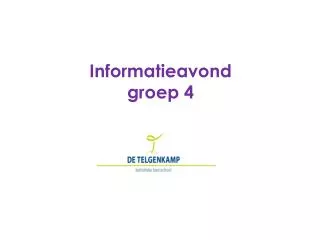 informatieavond groep 4