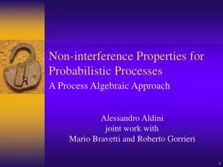 Non-interference Properties for Probabilistic Processes