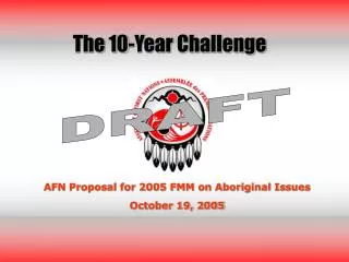 AFN Proposal for 2005 FMM on Aboriginal Issues October 19, 2005