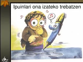 ipuinlari ona izateko trebatzen