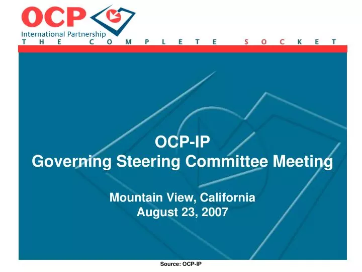 ocp ip governing steering committee meeting mountain view california august 23 2007