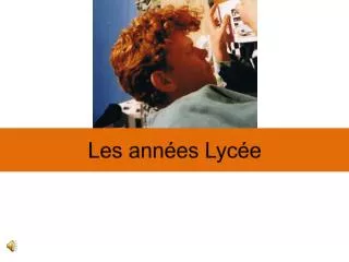 les ann es lyc e