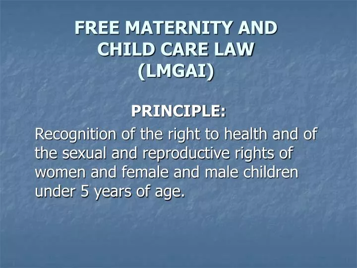 free maternity and child care law lmgai
