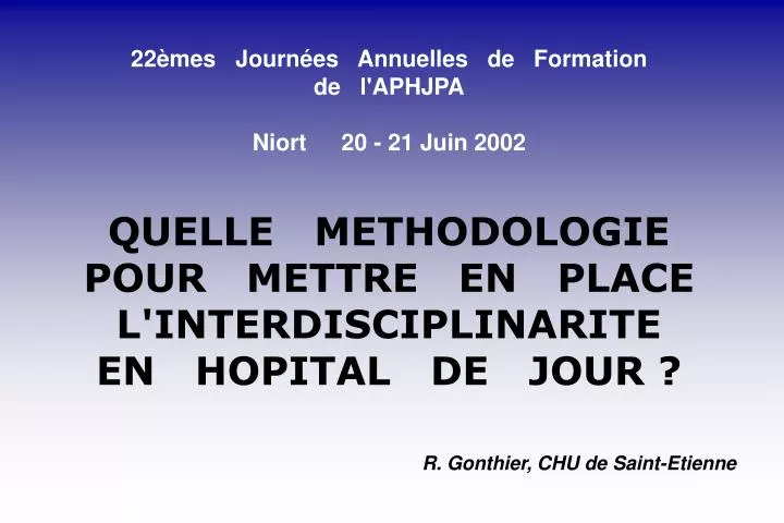 22 mes journ es annuelles de formation de l aphjpa niort 20 21 juin 2002