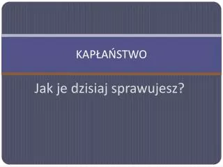 kap a stwo
