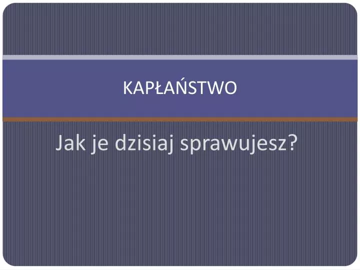 kap a stwo