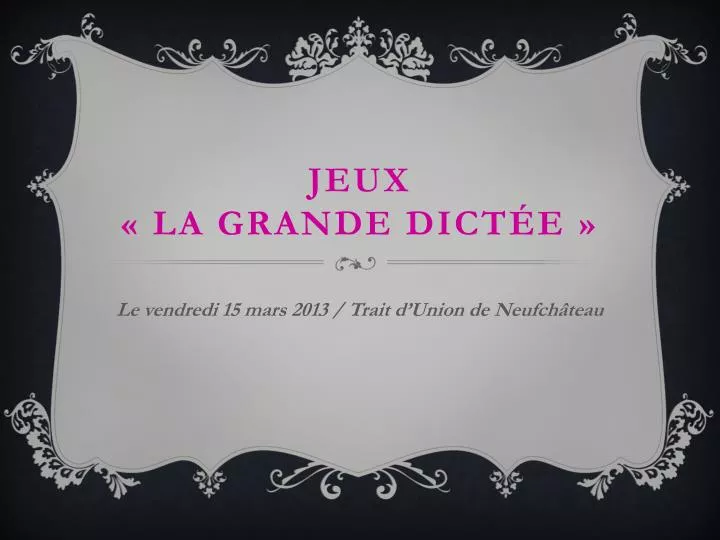 jeux la grande dict e