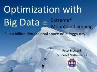 Optimization with Big Data