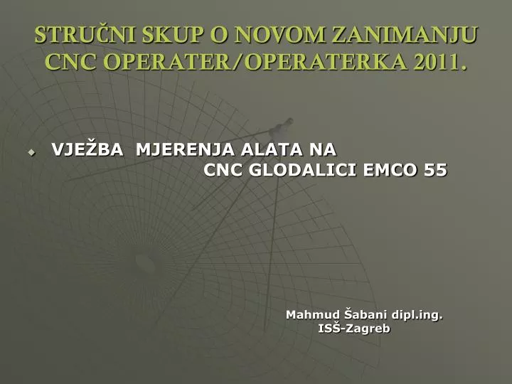 stru ni skup o novom zanimanju cnc operater operaterka 2011