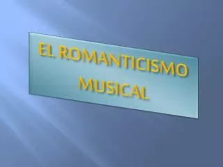 el romanticismo musical
