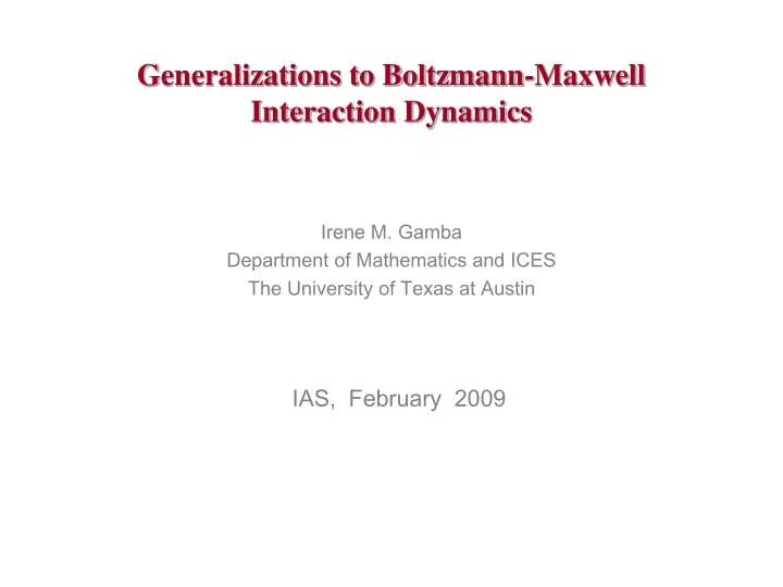 generalizations to boltzmann maxwell interaction dynamics