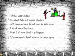 Winter city sides 	Crystal bits of snow flakes 	all around my head and in the wind