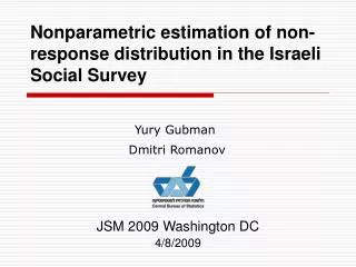 Nonparametric estimation of non-response distribution in the Israeli Social Survey