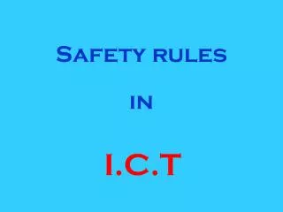 Safety rules in