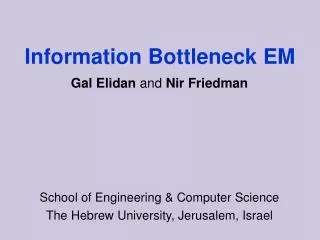 Information Bottleneck EM