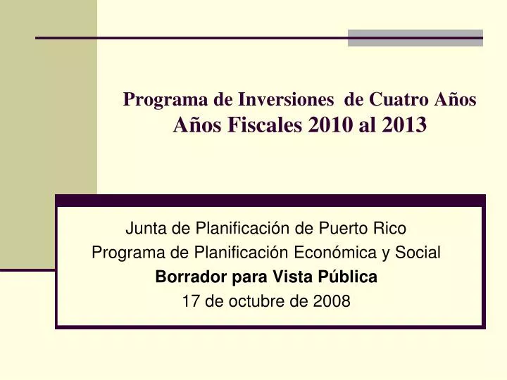 programa de inversiones de cuatro a os a os fiscales 2010 al 2013