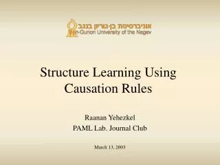 Structure Learning Using Causation Rules