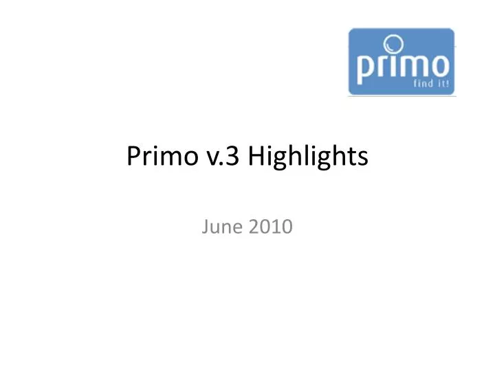 primo v 3 highlights