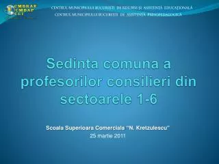 sedinta comuna a profesorilor consilieri din sectoarele 1 6