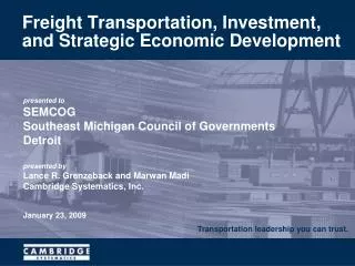Freight Transportation, Investment, and Strategic Economic Development