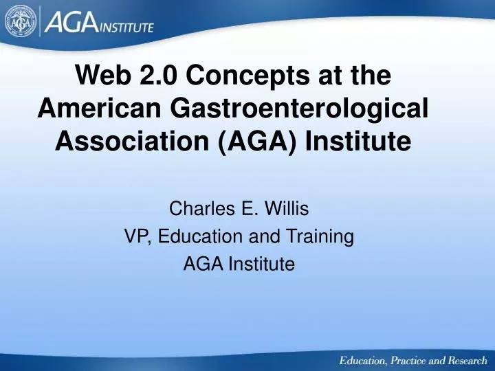 web 2 0 concepts at the american gastroenterological association aga institute