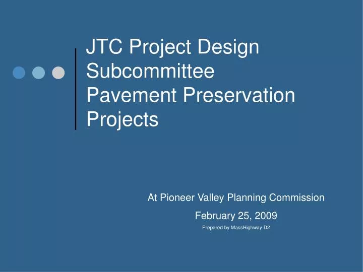 jtc project design subcommittee pavement preservation projects