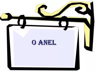 o anel