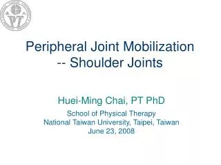 Peripheral Joint Mobilization -- Shoulder Joints