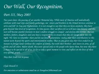 Our Wall, Our Recognition, Part III, May 2005