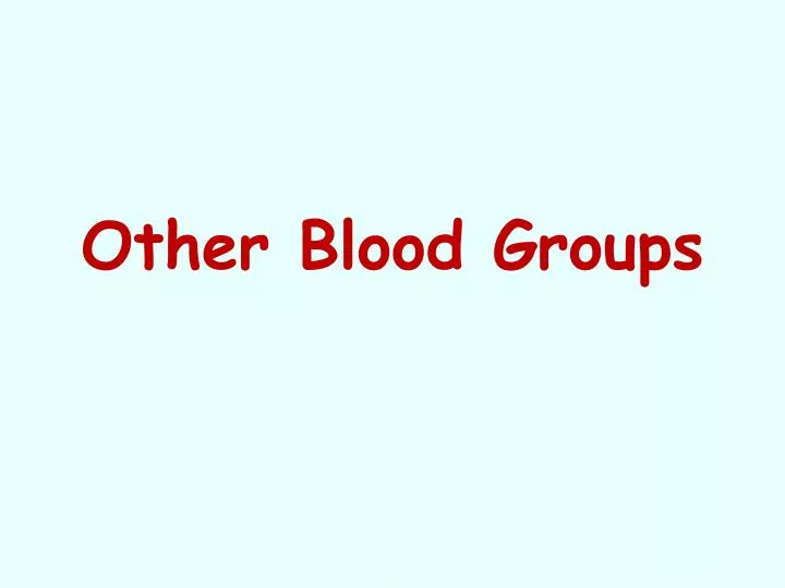 other blood groups