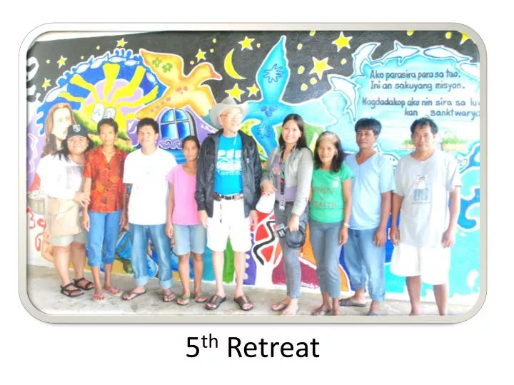 5 th retreat