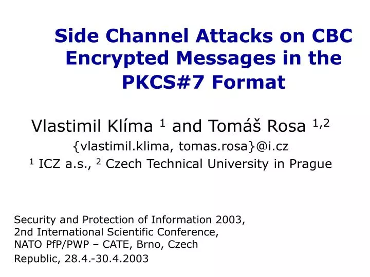 side channel attacks on cbc encrypted messages in the pkcs 7 format