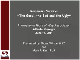 Reviewing Surveys ~The Good, the Bad and the Ugly~ International Right of Way Association