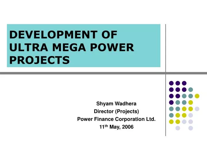 development of ultra mega power projects