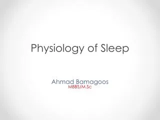 Physiology of Sleep