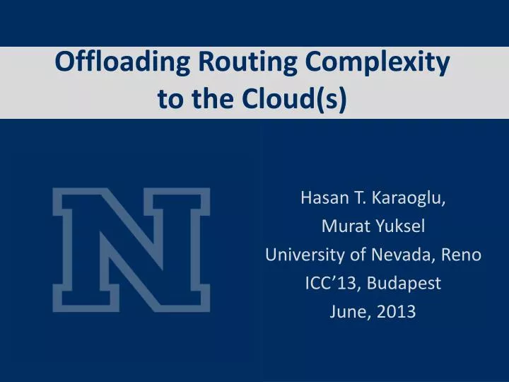 offloading routing complexity to the cloud s