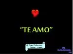 “TE AMO” - slide 1