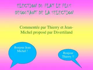 comment e par thierry et jean michel propos par divertiland