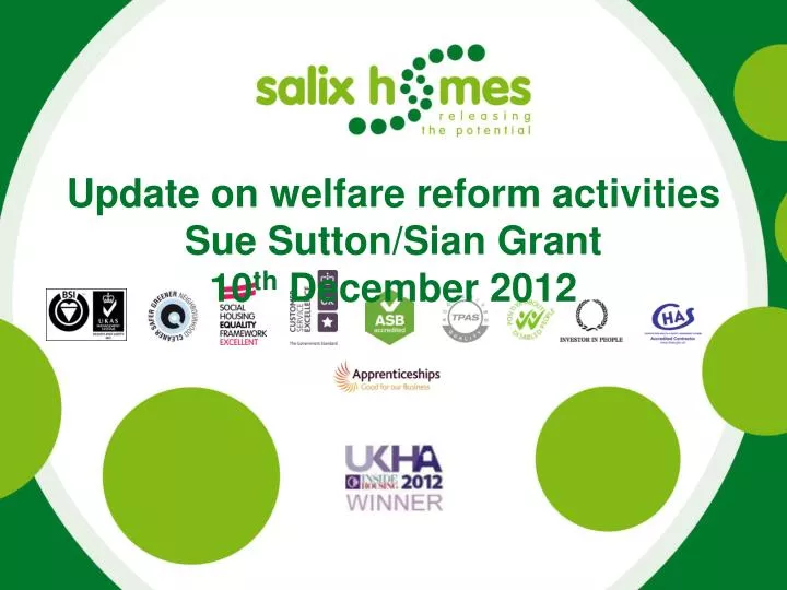update on welfare reform activities sue sutton sian grant 10 th december 2012
