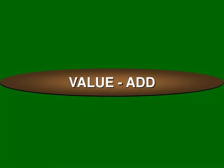 value add