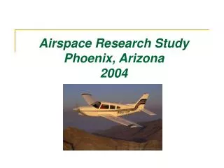Airspace Research Study Phoenix, Arizona 2004