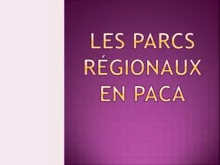les parcs r gionaux en paca