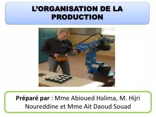 l organisation de la production