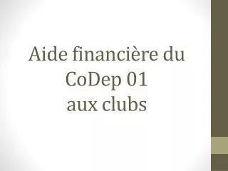 aide financi re du codep 01 aux clubs