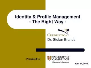 Identity &amp; Profile Management - The Right Way -